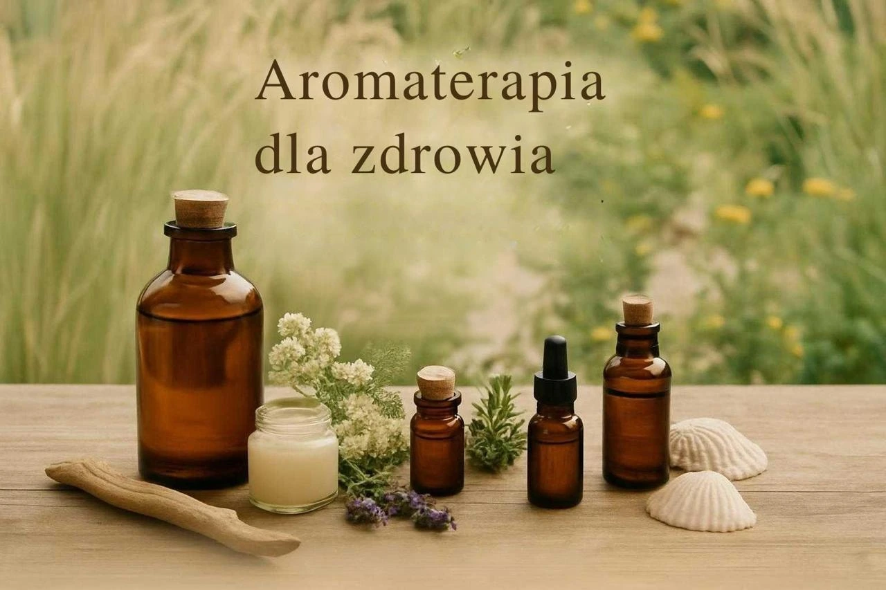 Aromaterapia dla zdrowia